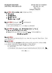 Đề thi học kỳ II khối 9 năm học 2013 - 2014 môn : Toán Trường Thcs Hòa An