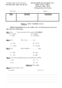 Đề thi kiểm tra định kì lần I môn : toán - Lớp 4 năm học: 2012 – 2013 (thời gian làm bài: 40 phút)