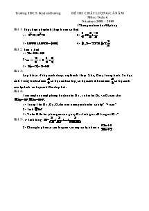 Đề thi chất lượng cả năm môn : toán 6 năm học: 2008 – 2009 (thời gian làm bài 90 phút)