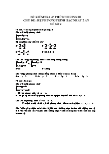 Đề kiểm tra 45 phút chương III chủ đề: Hệ phương trình bậc nhất 2 ẩn - Đề số 2