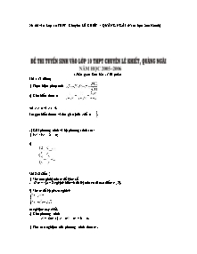 Đề thi vào lớp 10 THPT chuyên Lê Khiết - Quảng Ngãi (năm học 2005-2006) môn Toán