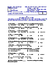 Đề 1 thi Kiểm tra học kỳ 1 lớp 10 thpt phân ban năm học : 2006 – 2007 môn : tiếng anh . chương trình cơ bản thời gian làm bài : 20 phút