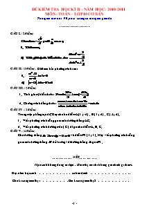 Đề kiểm tra học kì II - Năm học : 2010-2011 môn : toán – lớp 10 cơ bản thời gian làm bài : 90 phút , không kể thời gian giao đề