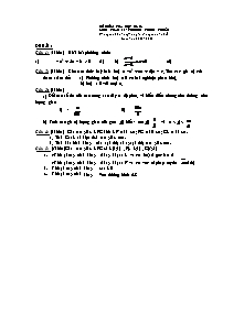 Đề kiểm tra học kỳ II môn: toán 10 - Chương trình chuẩn thời gian: 90 phút ( không kể thời gian phát đề) năm học 2008 - 2009