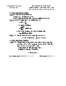 Đề thi học kỳ I ( đề chẵn) khối 12 năm học: 2008 – 2009 ( thời gian 90 phút không kể thời gian phát đề )
