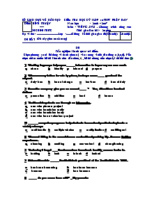 Kiểm tra học kỳ 1 lớp 10 thpt phân ban năm học : 2006 – 2007 môn : tiếng anh . chương trình nâng cao thời gian làm bài : 20 phút