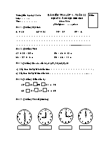 Bài kiểm tra lớp 1 - Tuần 32 học kì 2 - Năm học 2009 - 2010 môn: Toán