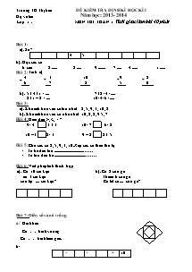 Đề kiểm tra định kì học kì I năm học: 2013 - 2014 môn thi: Toán 1