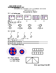Đề kiểm tra định kì lần 1, năm học 2013 - 2014 môn Toán học lớp 1