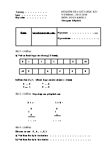 Đề kiểm tra giữa học kì I năm học: 2013 - 2014 môn: Toán khối 1