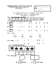 Đề kiểm tra giữa kỳ I, năm học: 2013 – 2014 môn: Toán - Lớp 1