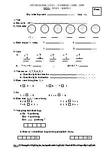 Đề thi kiểm tra điều kiện lần 2 – Năm học: 2008 – 2009 môn: Toán khối 1