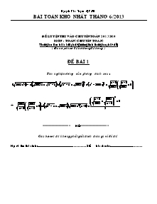 Đề luyện thi vào chuyên toán 2013 - 2014 môn: Toán (chuyên toán)