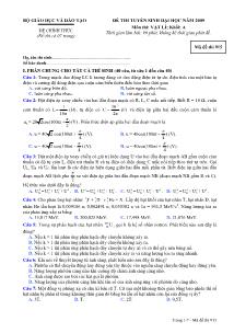 Đề thi tuyển sinh đại học năm 2009 môn thi: Vật lí - Khối: A - Mã đề thi 915